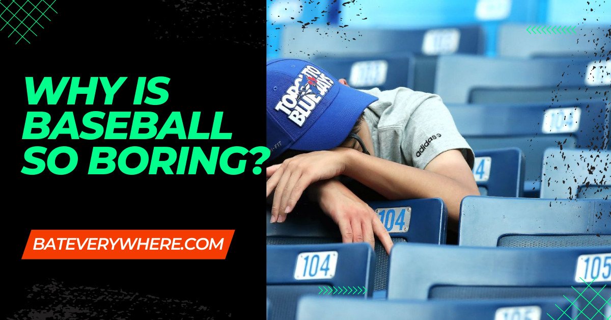 Read more about the article Why Is Baseball So Boring? (5 Powerful Reasons)