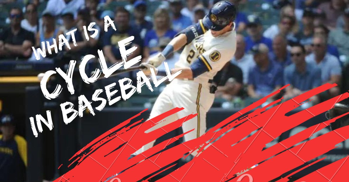 Read more about the article What Is a Cycle in Baseball? Complete Explanation 2024