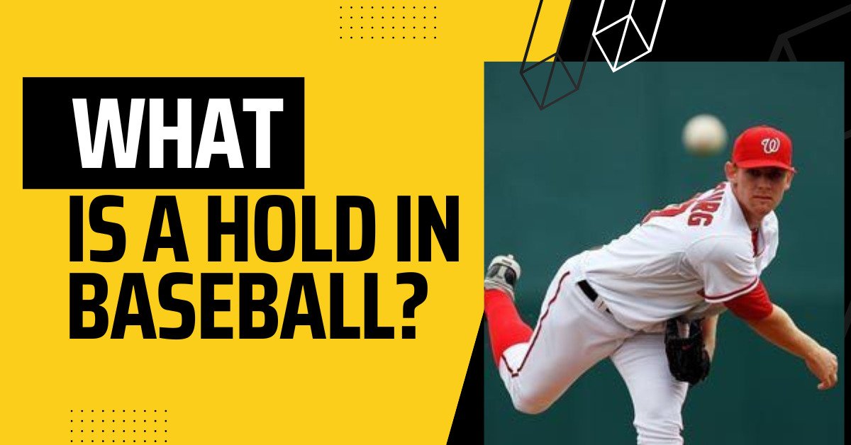 Read more about the article what is a hold in baseball? Stunning Pitcher Stat 2024